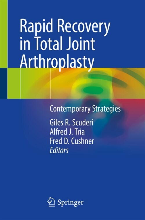 Rapid Recovery in Total Joint Arthroplasty: Contemporary Strategies (Paperback, 2020)