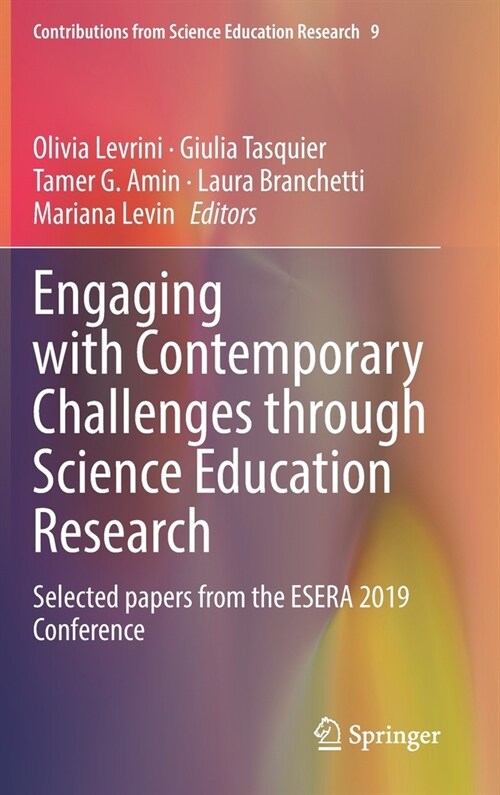 Engaging with Contemporary Challenges Through Science Education Research: Selected Papers from the Esera 2019 Conference (Hardcover, 2021)