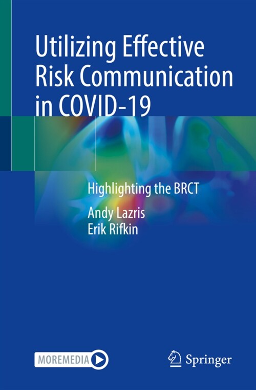 Utilizing Effective Risk Communication in Covid-19: Highlighting the Brct (Paperback, 2021)