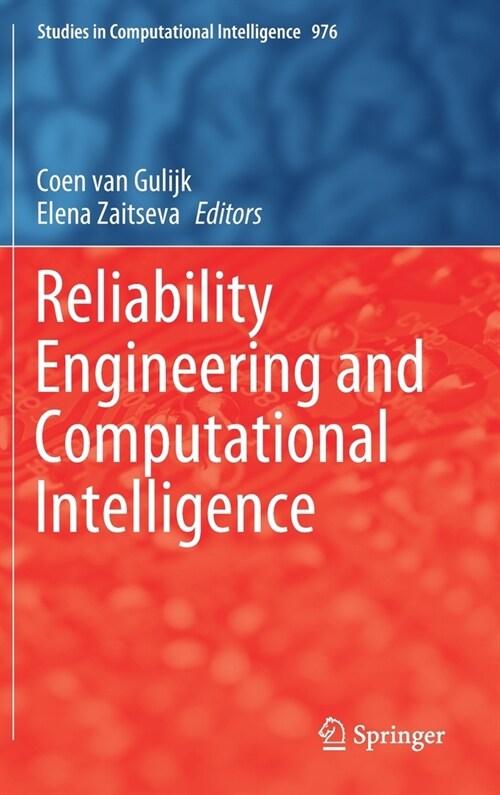 Reliability Engineering and Computational Intelligence (Hardcover)