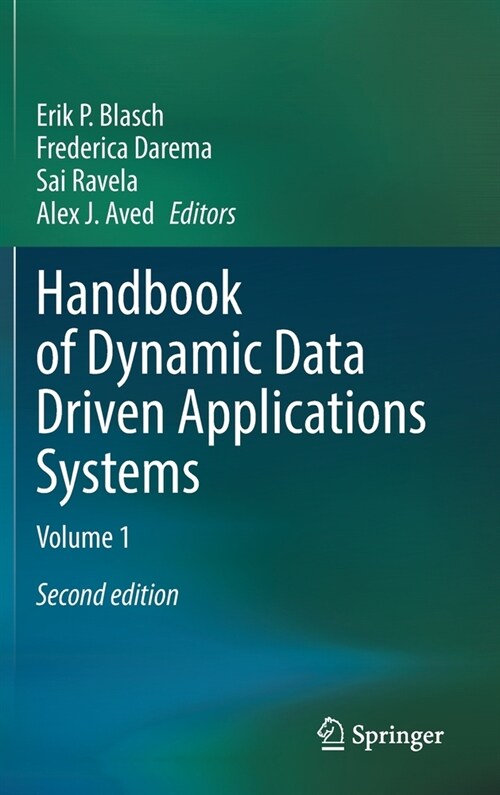 Handbook of Dynamic Data Driven Applications Systems: Volume 1 (Hardcover, 2, 2021)