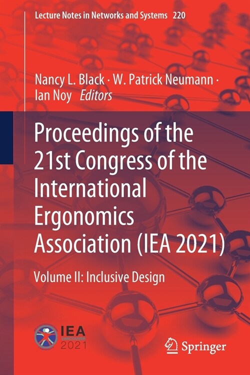 Proceedings of the 21st Congress of the International Ergonomics Association (Iea 2021): Volume II: Inclusive Design (Paperback, 2021)