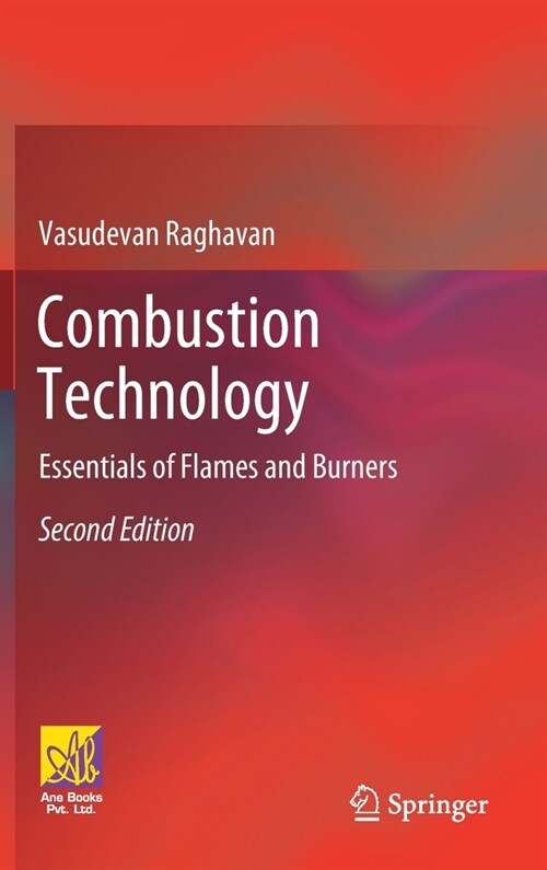 Combustion Technology: Essentials of Flames and Burners (Hardcover, 2, 2022)