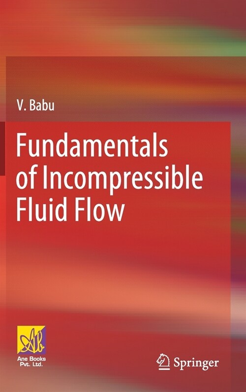 Fundamentals of Incompressible Fluid Flow (Hardcover)