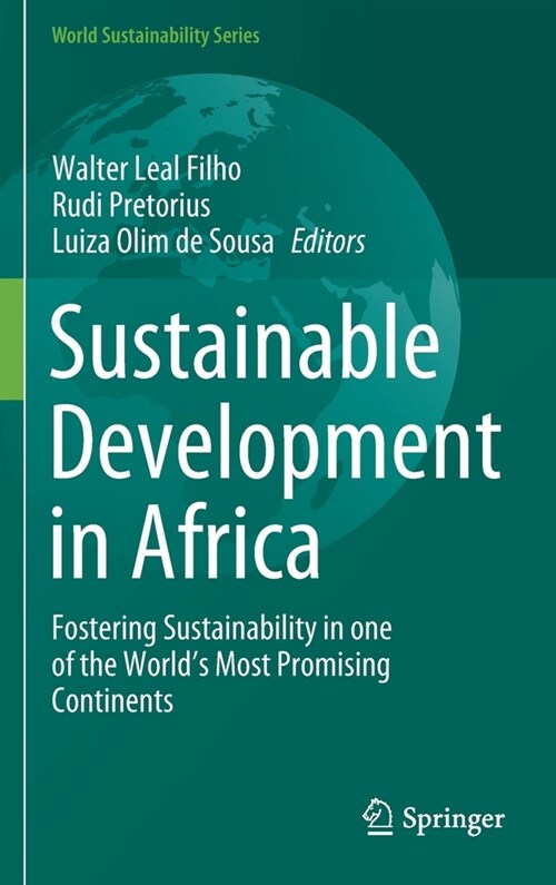 Sustainable Development in Africa: Fostering Sustainability in One of the Worlds Most Promising Continents (Hardcover, 2021)