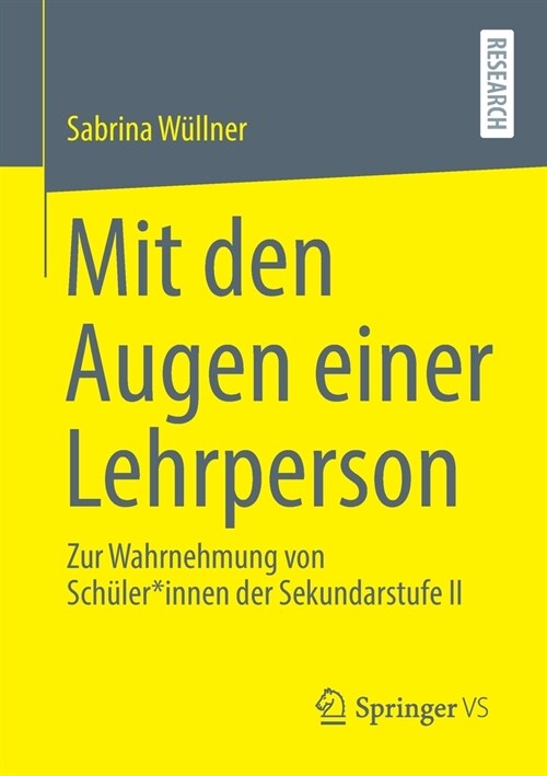 Mit Den Augen Einer Lehrperson: Zur Wahrnehmung Von Sch?er*innen Der Sekundarstufe II (Paperback, 1. Aufl. 2021)