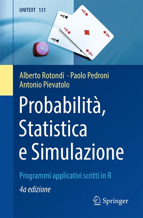 Probabilit? Statistica E Simulazione: Programmi Applicativi Scritti in R (Paperback, 4, 2021)