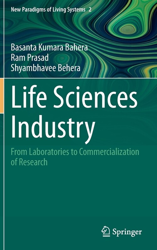 Life Sciences Industry: From Laboratories to Commercialization of Research (Hardcover, 2021)