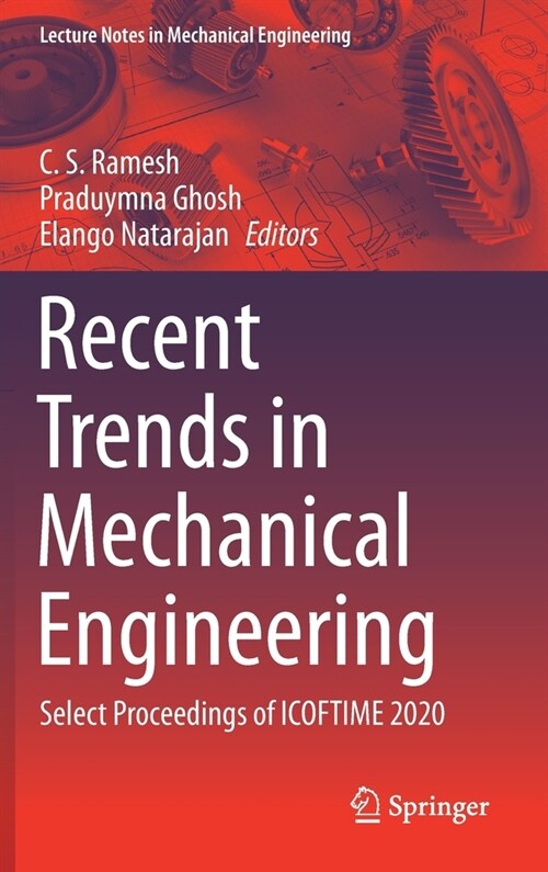 Recent Trends in Mechanical Engineering: Select Proceedings of Icoftime 2020 (Hardcover, 2021)