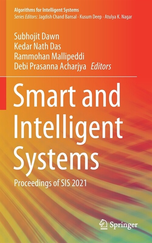 Smart and Intelligent Systems: Proceedings of Sis 2021 (Hardcover, 2022)