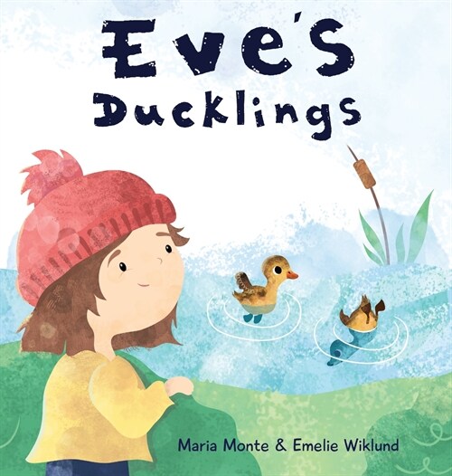 Eves Ducklings (Hardcover)