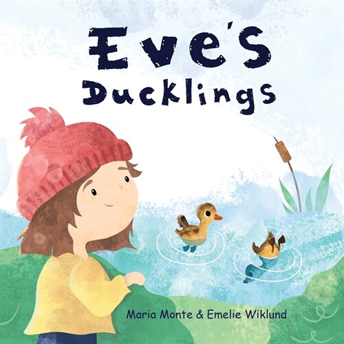 Eves Ducklings (Paperback)