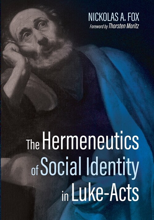 The Hermeneutics of Social Identity in Luke-Acts (Paperback)