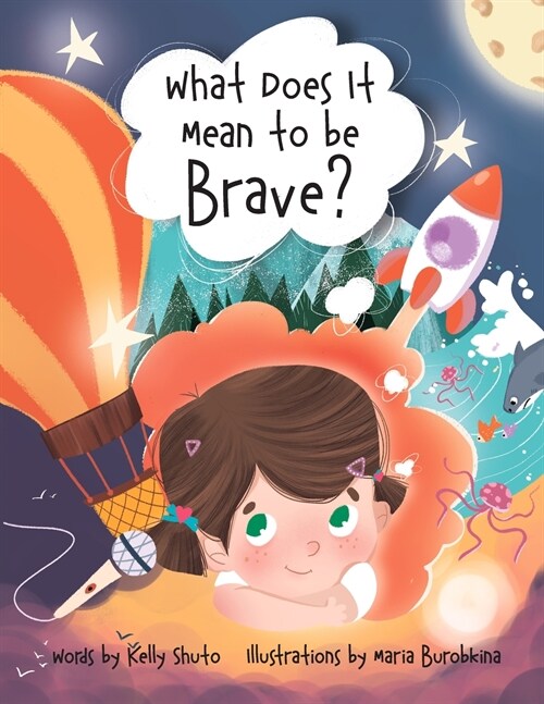 What Does it Mean to be Brave? (Paperback)