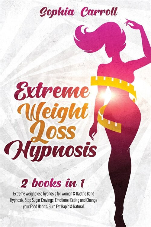 Extreme Weight Loss Hypnosis (Paperback)