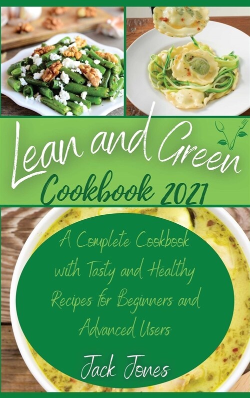 Lean and Green Cookbook 2021 (Hardcover)