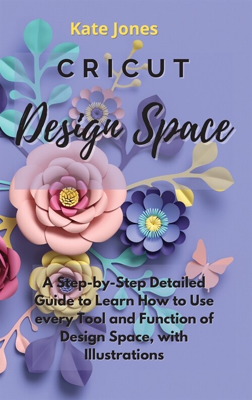 Cricut Design Space (Hardcover)