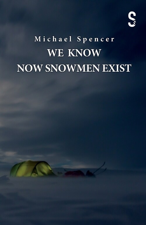 We Know Now Snowmen Exist (Paperback)