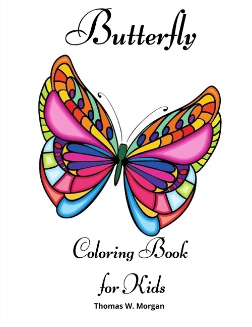 Butterfly Coloring Book for Kids: Children Coloring and Activity Book for Girls & Boys Ages 4-10 (Paperback)