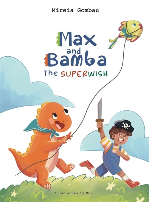Max and Bamba: The Superwish (Hardcover)