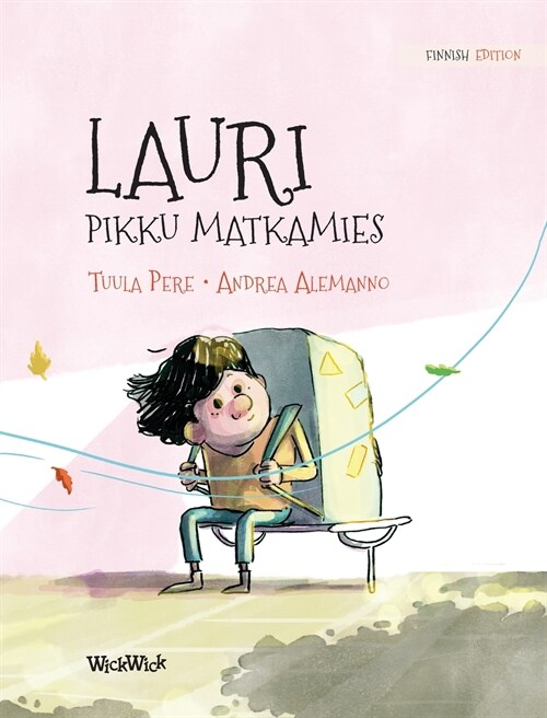 Lauri, pikku matkamies: Finnish Edition of Leo, the Little Wanderer (Hardcover, 3)