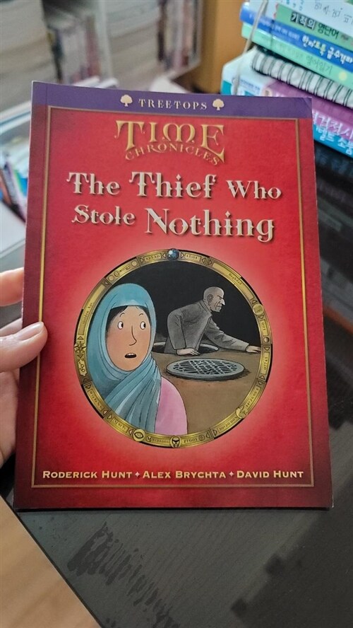 [중고] Oxford Reading Tree TreeTops Time Chronicles: Level 12: The Thief Who Stole Nothing (Paperback)