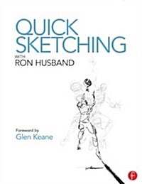 Quick Sketching with Ron Husband (Paperback)