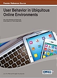 User Behavior in Ubiquitous Online Environments (Hardcover)