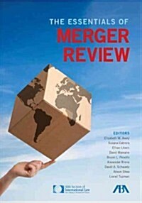 The Essentials of Merger Review (Hardcover)