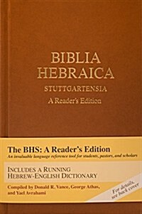 Biblia Hebraica Stuttgartensia (Bhs) (Hardcover): A Readers Edition (Hardcover, Stamped Case wi)
