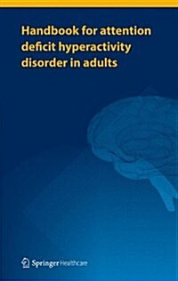 Handbook for Attention Deficit Hyperactivity Disorder in Adults (Paperback, 2013 ed.)