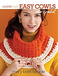 Easy Cowls to Crochet (Paperback)