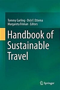 Handbook of Sustainable Travel (Hardcover)