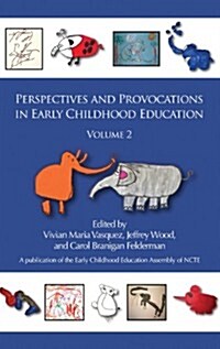 Perspectives and Provocations in Early Childhood Education, Volume 2 (Hc) (Hardcover)