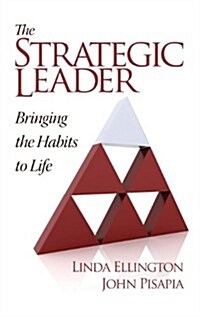 The Strategic Leader: Bringing the Habits to Life (Hc) (Hardcover)
