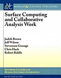 Surface Computing and Collaborative Analysis Work (Paperback)