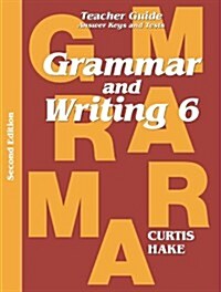 Grammar & Writing Teacher Edition Grade 6 2nd Edition 2014 (Paperback, 2014)