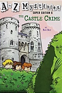 [중고] A to Z Mysteries Super Edition #6: The Castle Crime (Paperback)