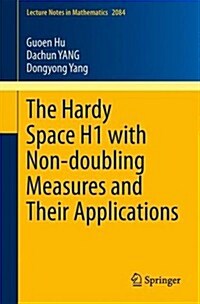 The Hardy Space H1 With Non-Doubling Measures and Their Applications (Paperback)