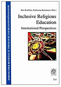 Inclusive Religious Education, 12: International Perspectives (Paperback)