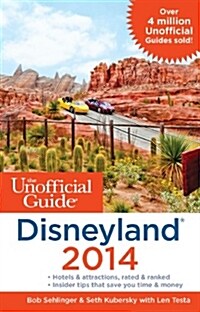 The Unofficial Guide to Disneyland (Paperback, 2014)