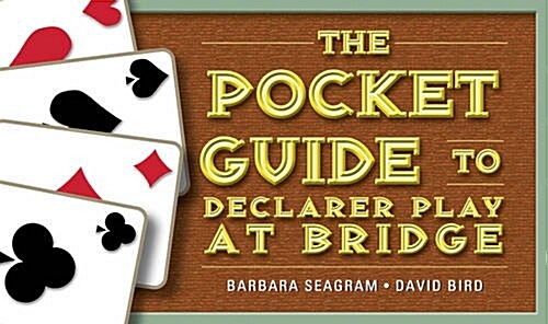The Pocket Guide to Declarer Play at Bridge (Paperback)