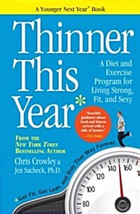 Thinner This Year: A Younger Next Year Book (Paperback)