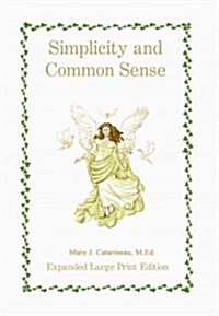 Simplicity and Common Sense (Hardcover)