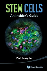 Stem Cells: An Insiders Guide (Paperback)