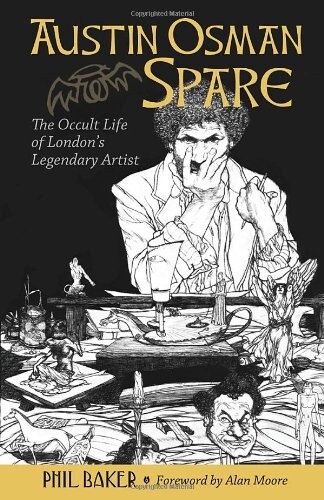 Austin Osman Spare: The Occult Life of Londons Legendary Artist (Paperback)