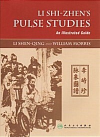 Li Shi-Zhens Pulse Studies (Hardcover)