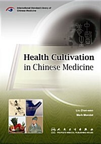 Health Cultivation in Chinese Medicine (Paperback)