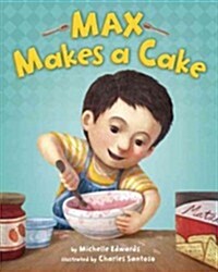 Max Makes a Cake (Library Binding)