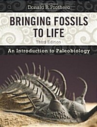 Bringing Fossils to Life: An Introduction to Paleobiology (Paperback, 3)